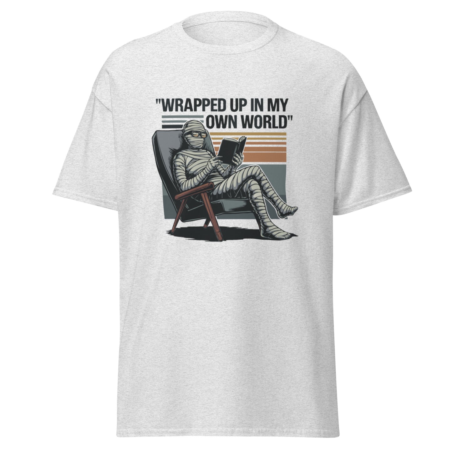 Unisex classic tee "Wrapped Up In My Own World"