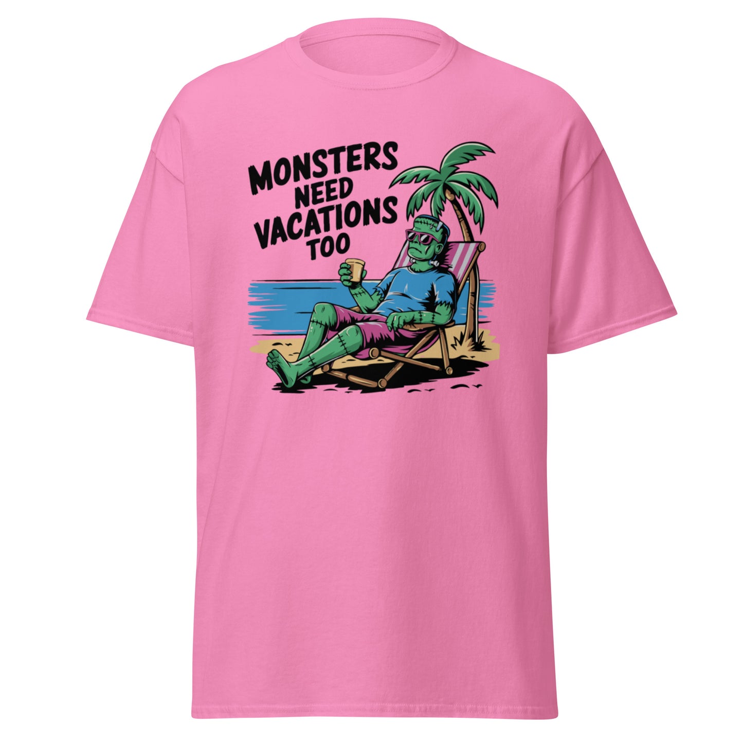 Unisex classic tee "Monsters Need Vacations Too"