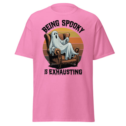 Unisex classic tee "Being Spooky Is Exhausting"