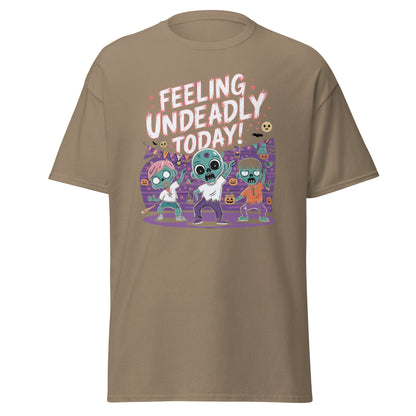 Unisex classic tee "Feeling Undeadly Today, Funny Halloween Design"