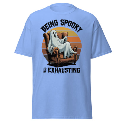 Unisex classic tee "Being Spooky Is Exhausting"