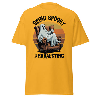 Unisex classic tee "Being Spooky Is Exhausting"