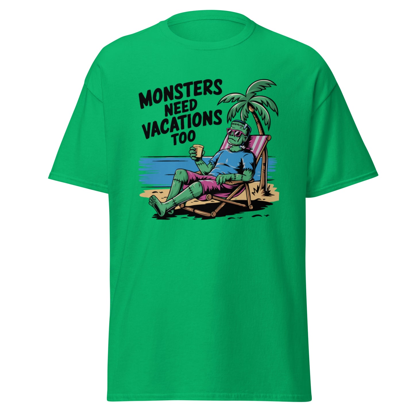 Unisex classic tee "Monsters Need Vacations Too"