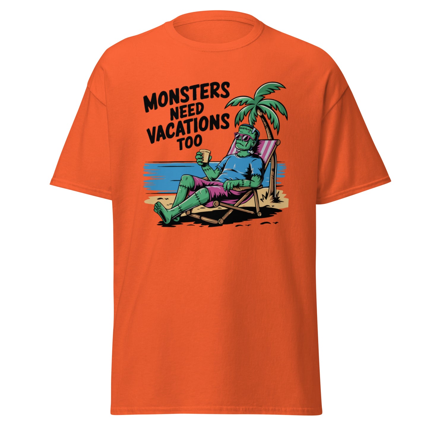 Unisex classic tee "Monsters Need Vacations Too"