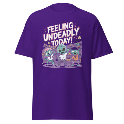 Unisex classic tee "Feeling Undeadly Today, Funny Halloween Design"