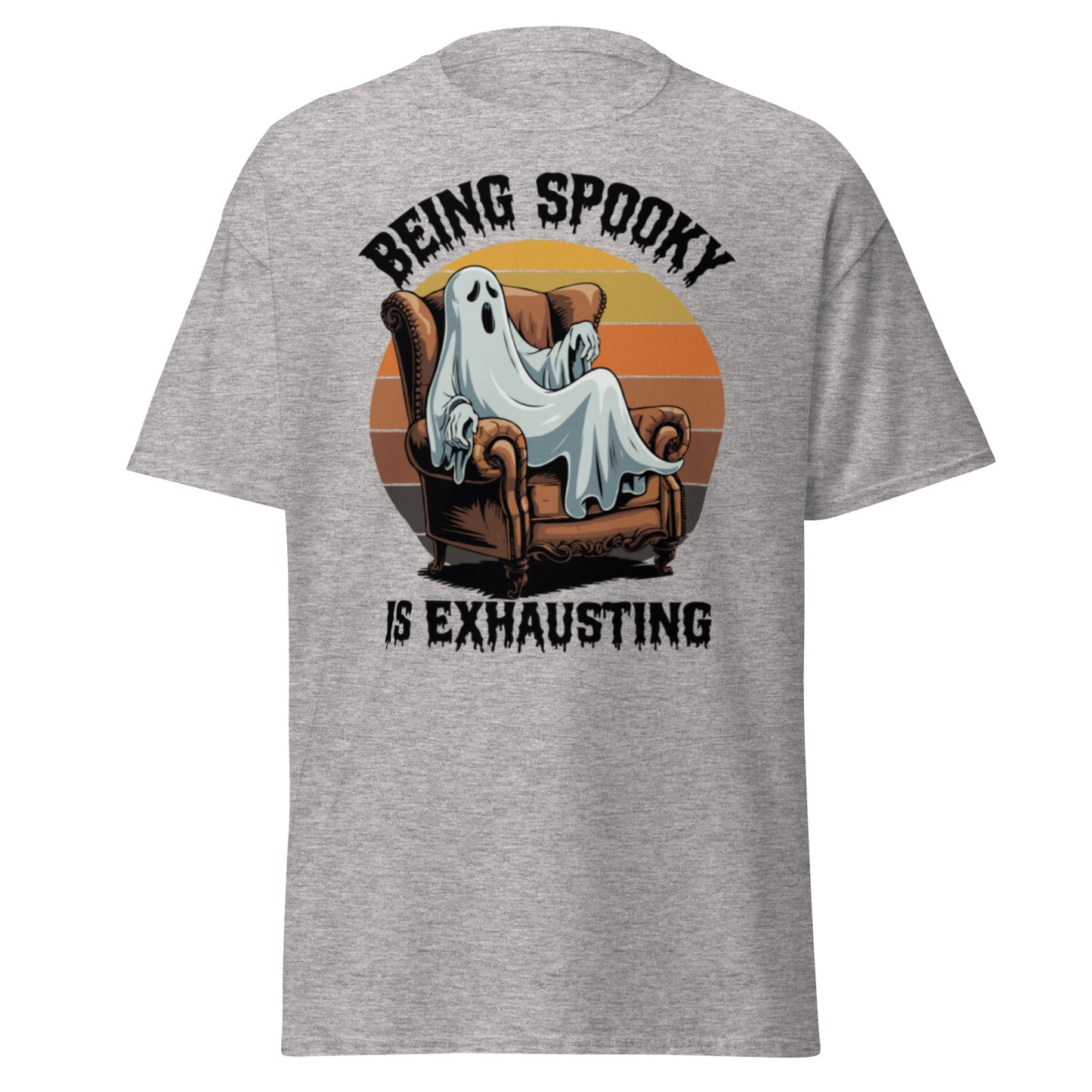 Unisex classic tee "Being Spooky Is Exhausting"