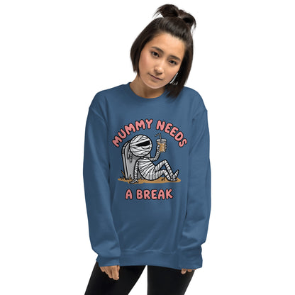 Unisex Sweatshirt "Mummy Needs A Break"