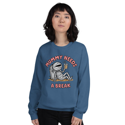 Unisex Sweatshirt "Mummy Needs A Break"