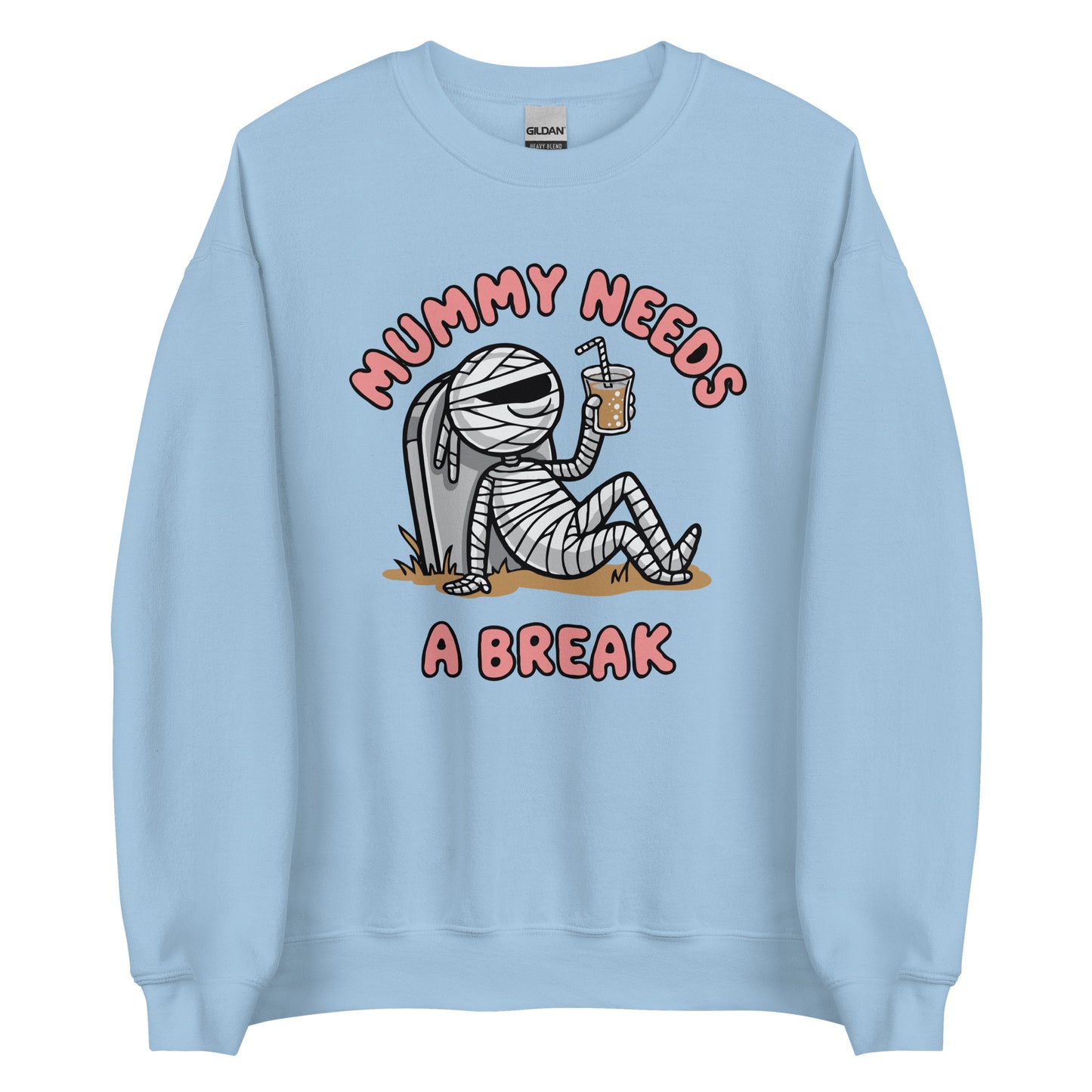 Unisex Sweatshirt "Mummy Needs A Break"