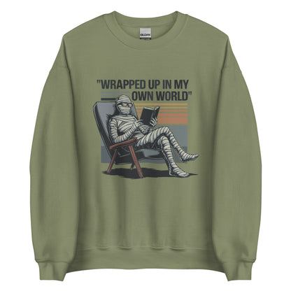 Unisex Sweatshirt "Wrapped Up In My Own World"