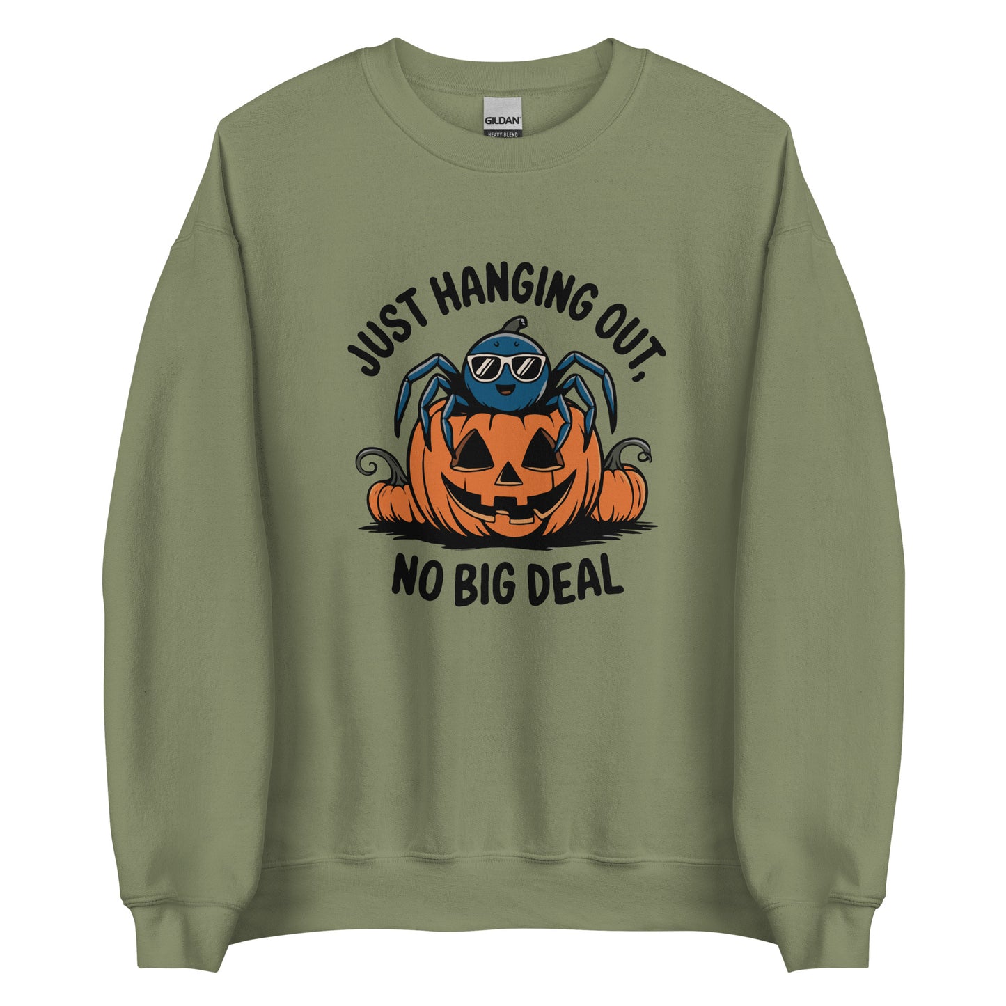 Unisex Sweatshirt "Just Hanging Out, No Big Deal"