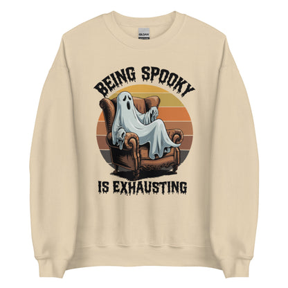 Unisex Sweatshirt "Being Spooky Is Exhausting"