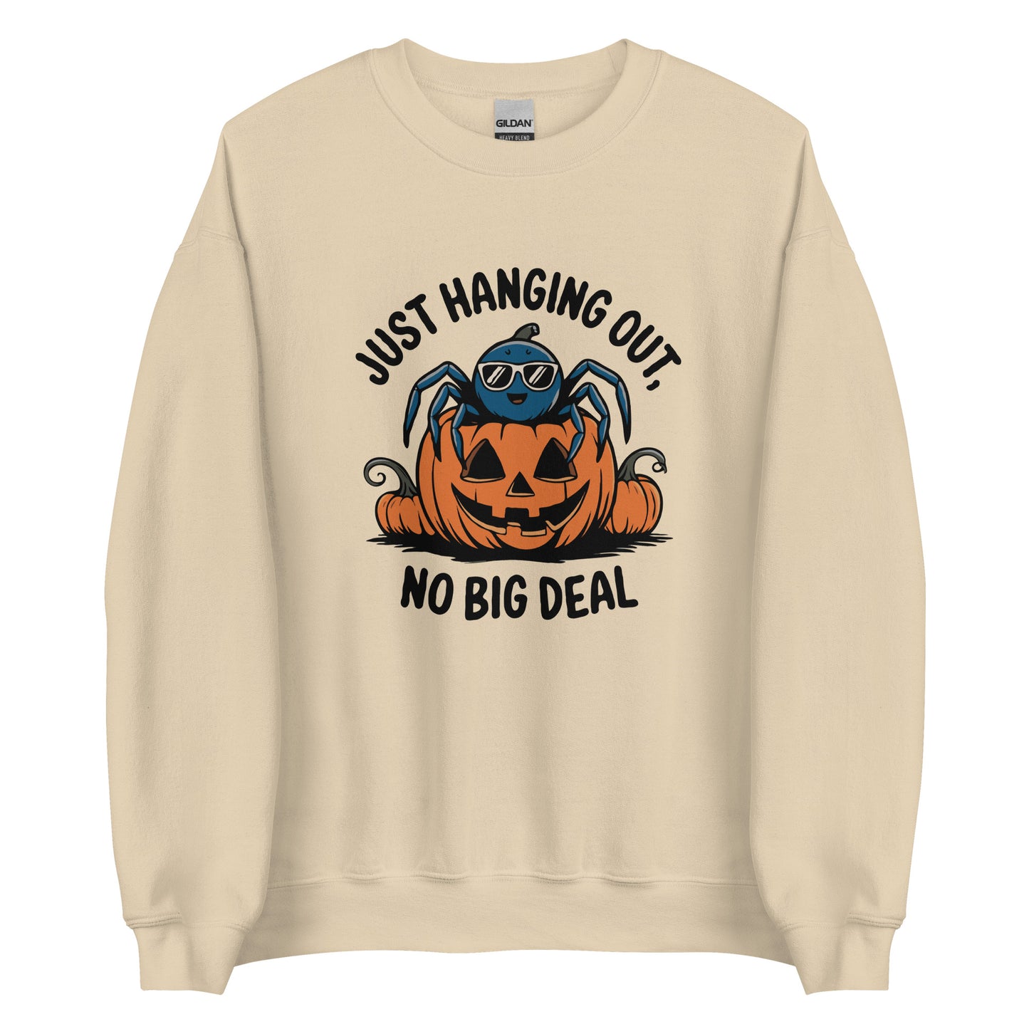 Unisex Sweatshirt "Just Hanging Out, No Big Deal"