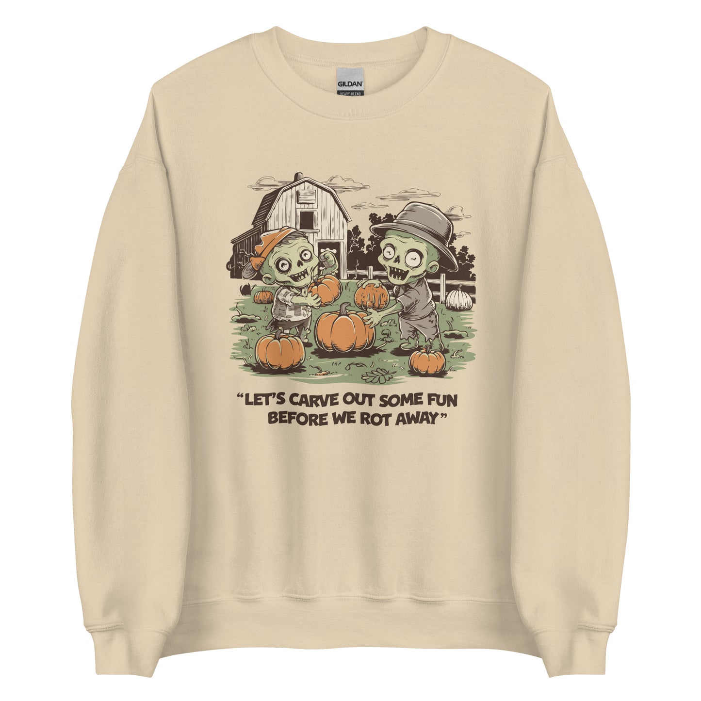 Unisex Sweatshirt "Let's carve out some fun before we rot away"