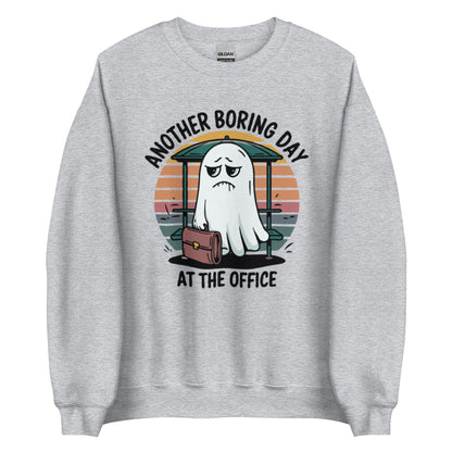 Unisex Sweatshirt "Another Boring Day At The Office"