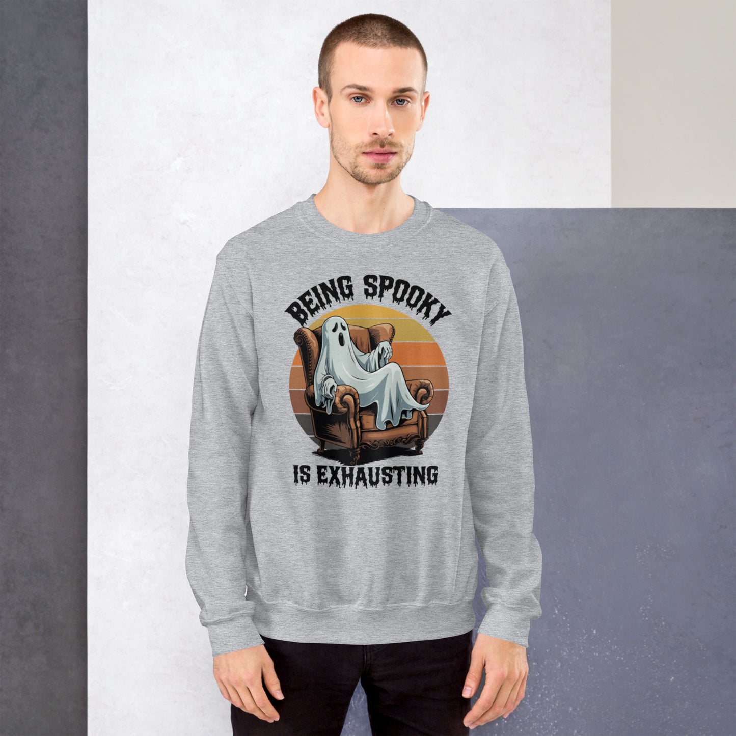 Unisex Sweatshirt "Being Spooky Is Exhausting"