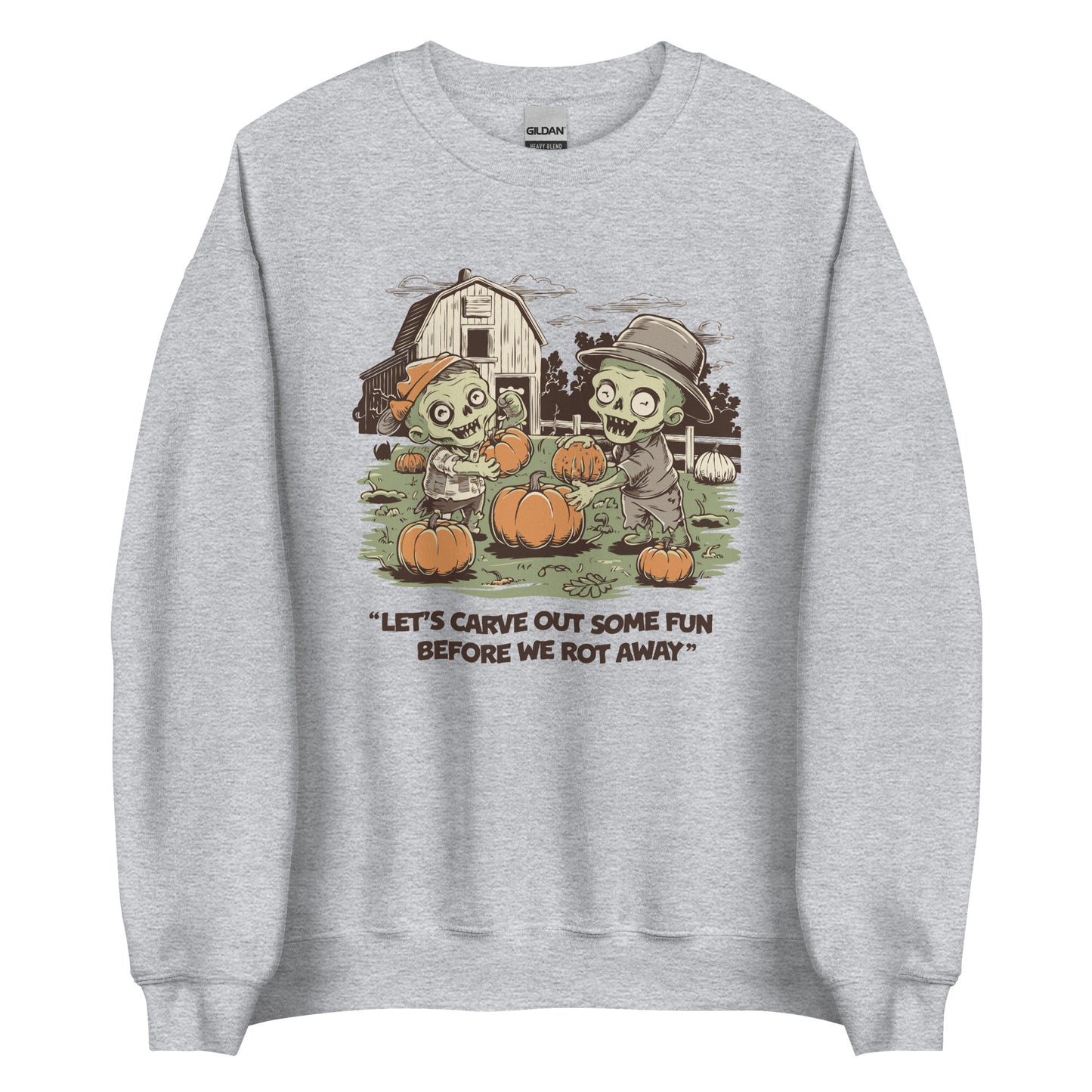 Unisex Sweatshirt "Let's carve out some fun before we rot away"