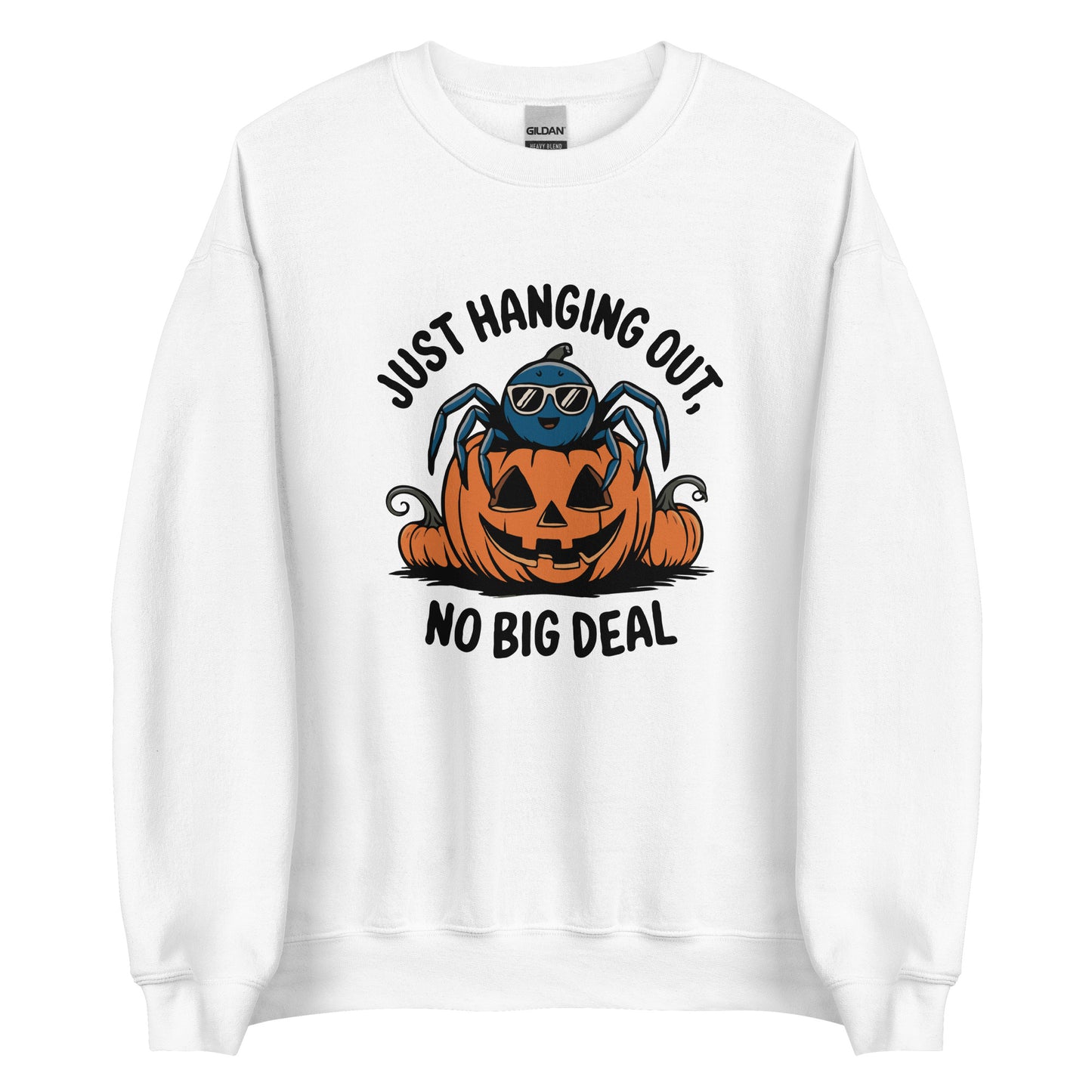 Unisex Sweatshirt "Just Hanging Out, No Big Deal"