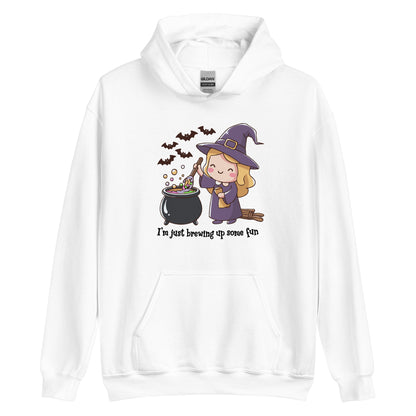 Unisex Hoodie "I'm Just Brewing Up Some Fun"