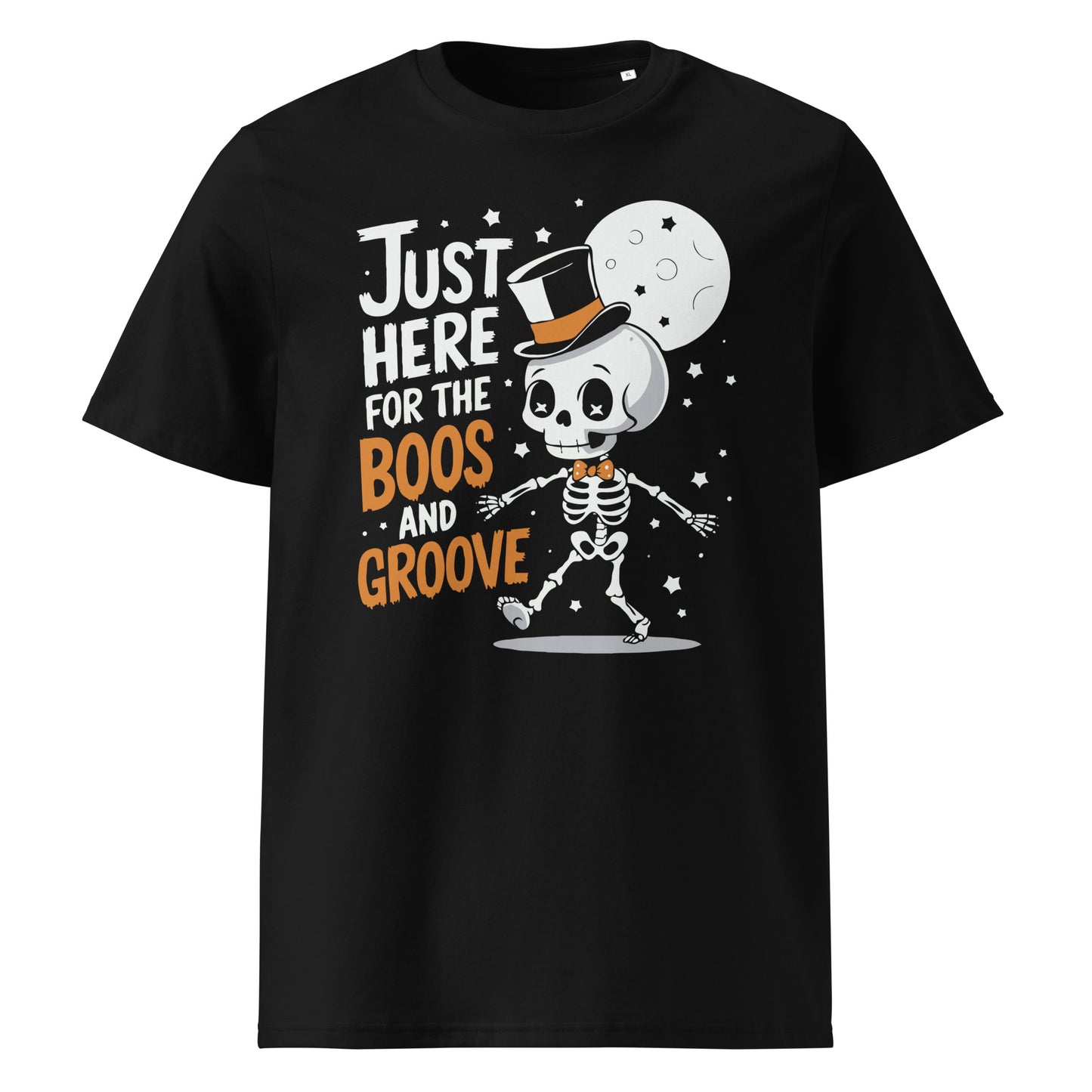 Unisex organic cotton t-shirt "Just here for the boos and groove"