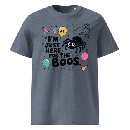 Unisex organic cotton t-shirt "I'm Just Here For The Boos"