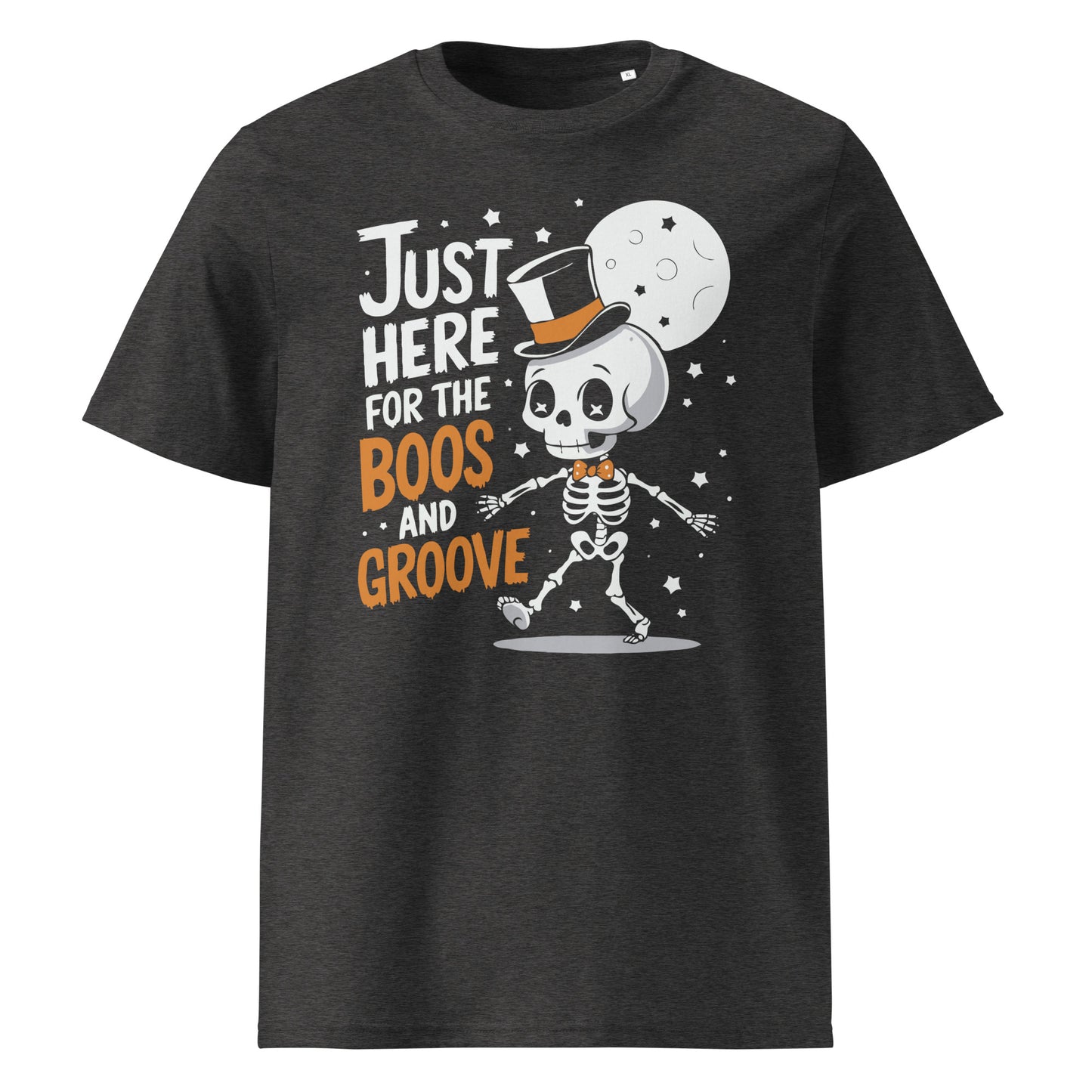 Unisex organic cotton t-shirt "Just here for the boos and groove"