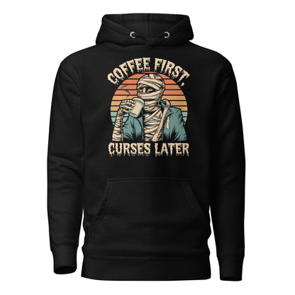 Unisex Premium Hoodie "Coffee First, Curse Later"