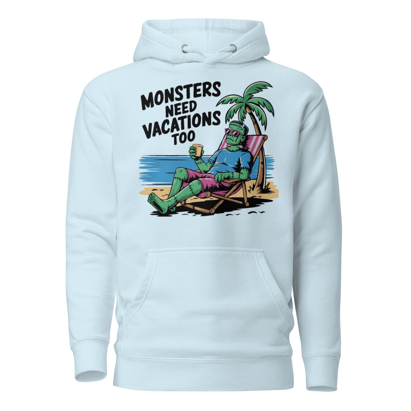 Unisex Premium Hoodie "Monsters Need Vacations Too"