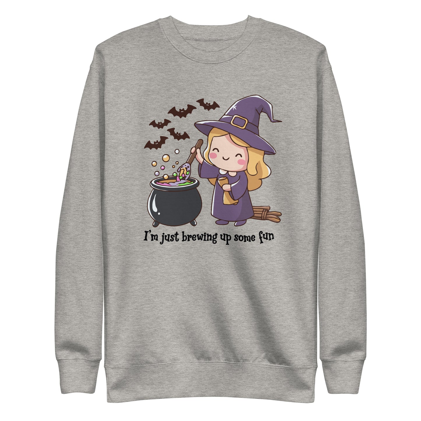 Unisex Premium Sweatshirt "I'm Just Brewing Up Some Fun"