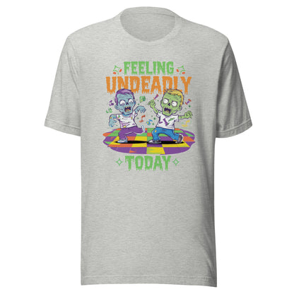 Unisex t-shirt "Feeling Undeadly Today "