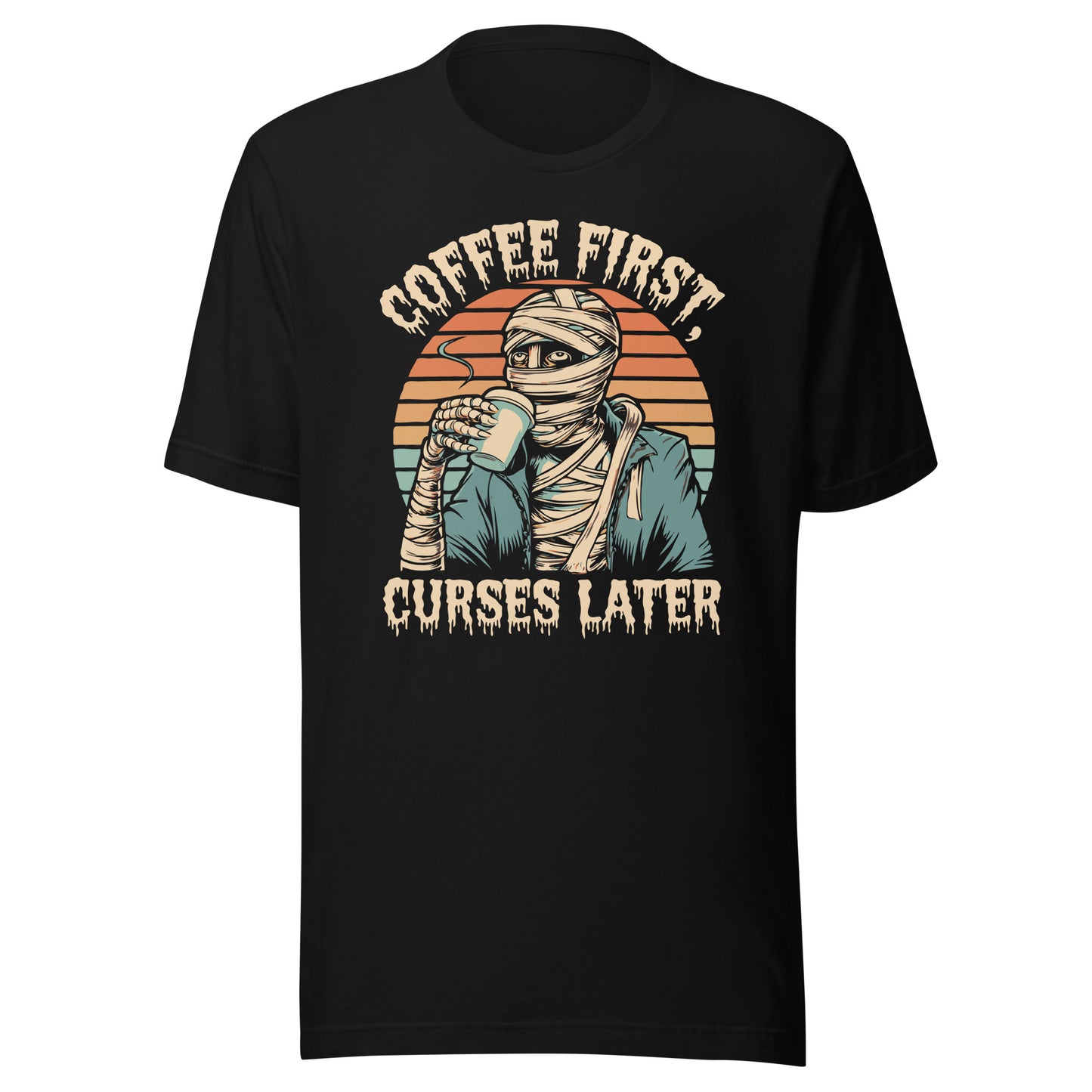 Unisex t-shirt "Coffee First, Curse Later"