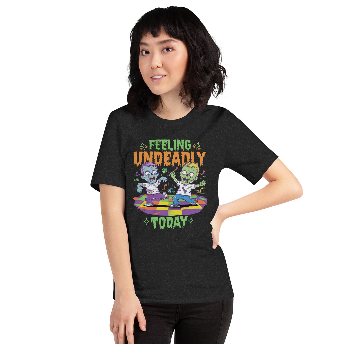 Unisex t-shirt "Feeling Undeadly Today "