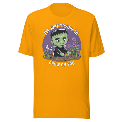 Unisex t-shirt "Frankenstein Trying To Grow On You"