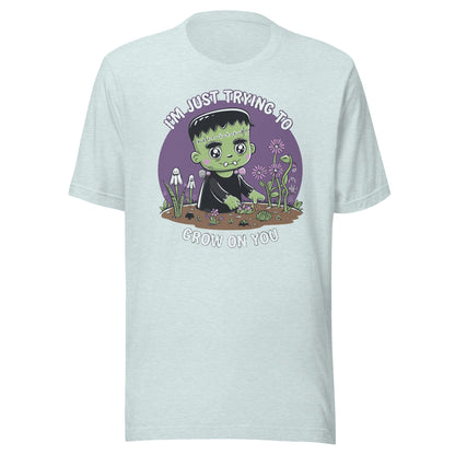 Unisex t-shirt "Frankenstein Trying To Grow On You"