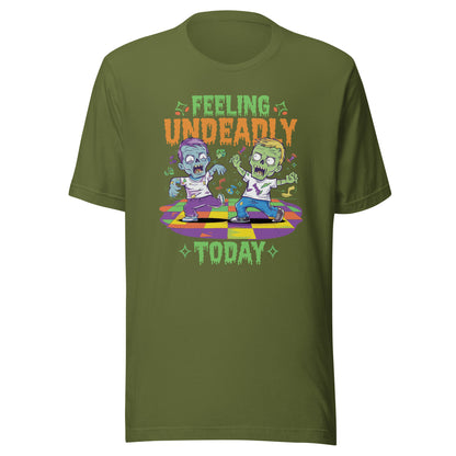 Unisex t-shirt "Feeling Undeadly Today "