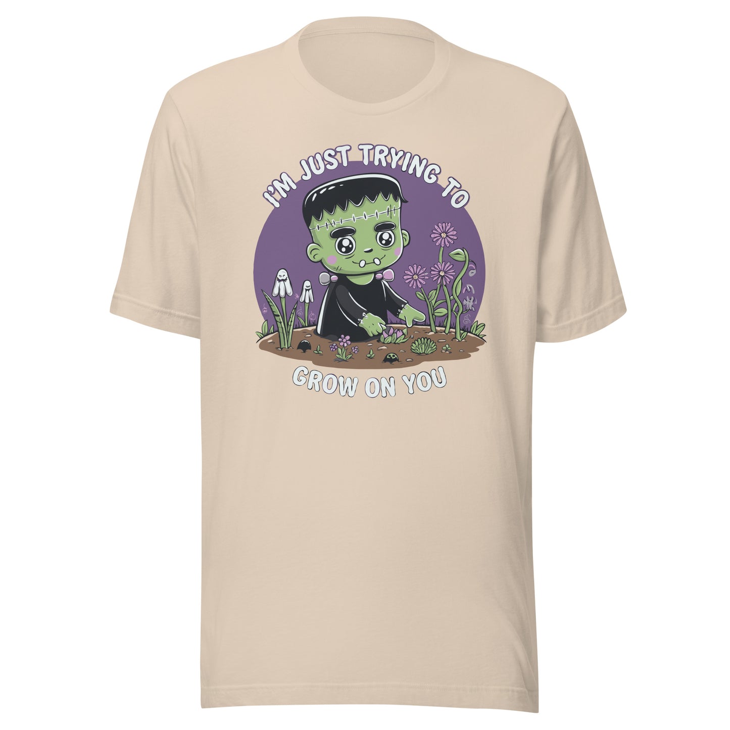 Unisex t-shirt "Frankenstein Trying To Grow On You"