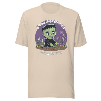 Unisex t-shirt "Frankenstein Trying To Grow On You"